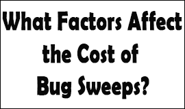 Bug Sweeping Cost Factors in Wellingborough